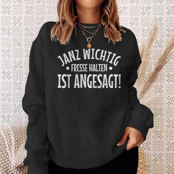 Janz Wichtigfresse Halten Ist Angesagt Sweatshirt Geschenke für Sie