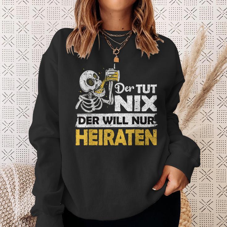 Jga Stag Party Groom Der Tut Nix Marriage Sweatshirt Geschenke für Sie