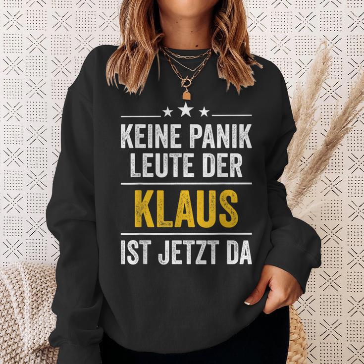 Keine Panik Leute Der Klaus Ist Jetzt Da Keine Sweatshirt Geschenke für Sie