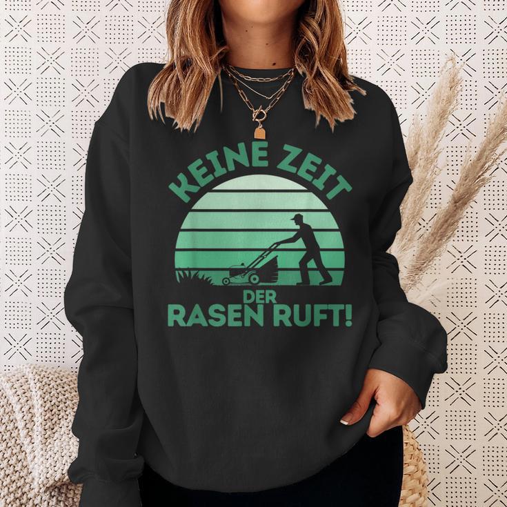 Keine Zeit Der Rasen Ruft Sweatshirt Geschenke für Sie