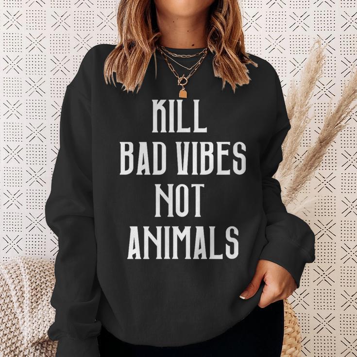 Kill Badibes Not Animalsegan Sweatshirt Geschenke für Sie