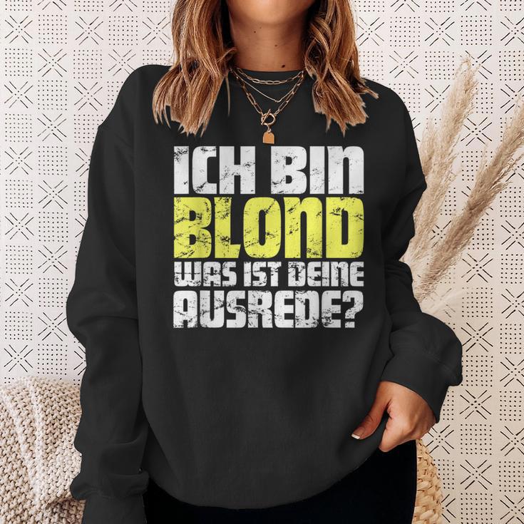 Ladies Ich Bin Blond Was Ist Dein Ausrede Sweatshirt Geschenke für Sie