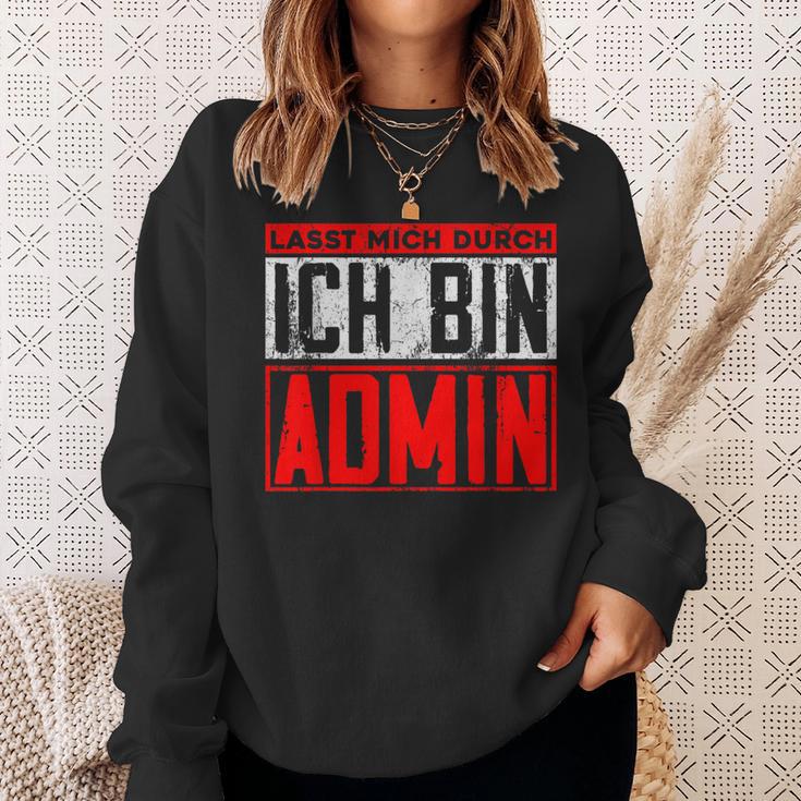 Lassen Mich Durch Ich Bin Admin Informatik Itler Sweatshirt Geschenke für Sie