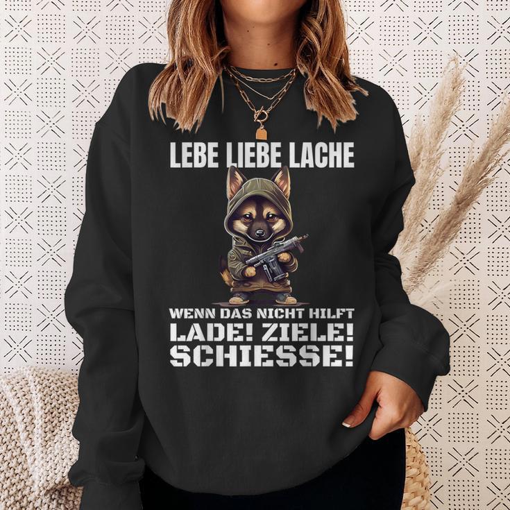 Lebe Liebe Lache Wenn Das Nicht Hilft Laden Ziele Schiesse Sweatshirt Geschenke für Sie