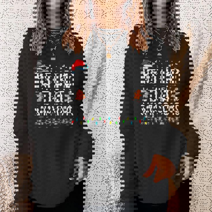Most Likely To Eat Santas Cookies Xmas Family Christmas Sweatshirt Gifts for Her