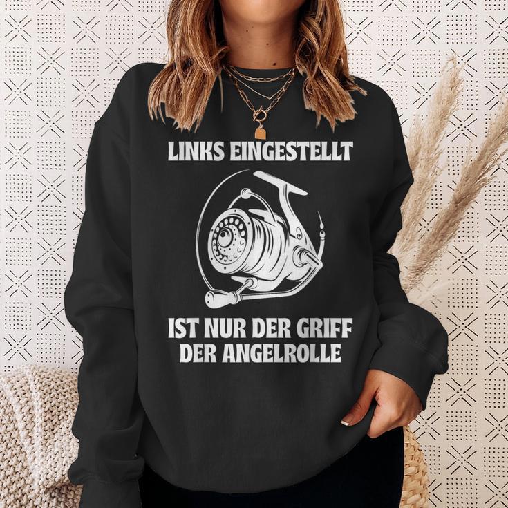 Links Eingestellt Ist Nur Der Griff Der Angelrolle Sweatshirt Geschenke für Sie