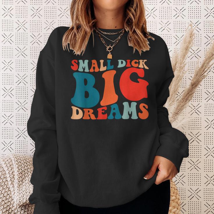 Little Tail Big Dreams Gag For Men Sweatshirt Geschenke für Sie