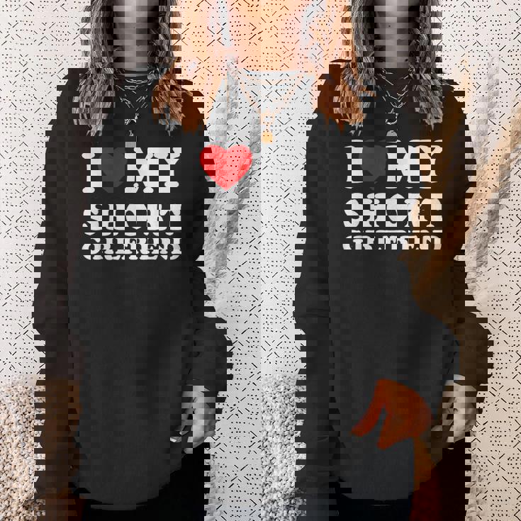 I Love My Short Girlfriend I Heart My Short Girlfriend Sweatshirt Gifts for Her