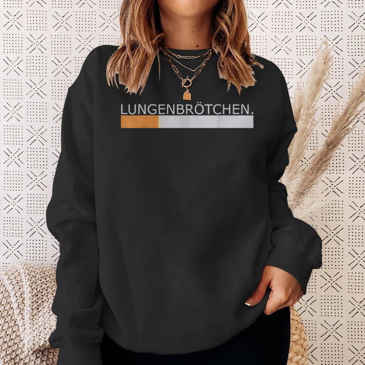 Lungsbrötchen Cigarette Smoking Slogan Sweatshirt Geschenke für Sie