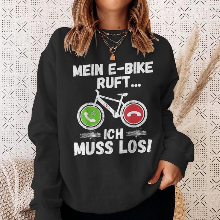 Mein E-Bike Ruft Ich Muss Los Radfahren Sweatshirt Geschenke für Sie