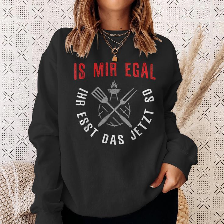 With Is Mir Egal Ihr Esst Das Jetzt So Geschenk Für Barbecue Bbq Sweatshirt Geschenke für Sie