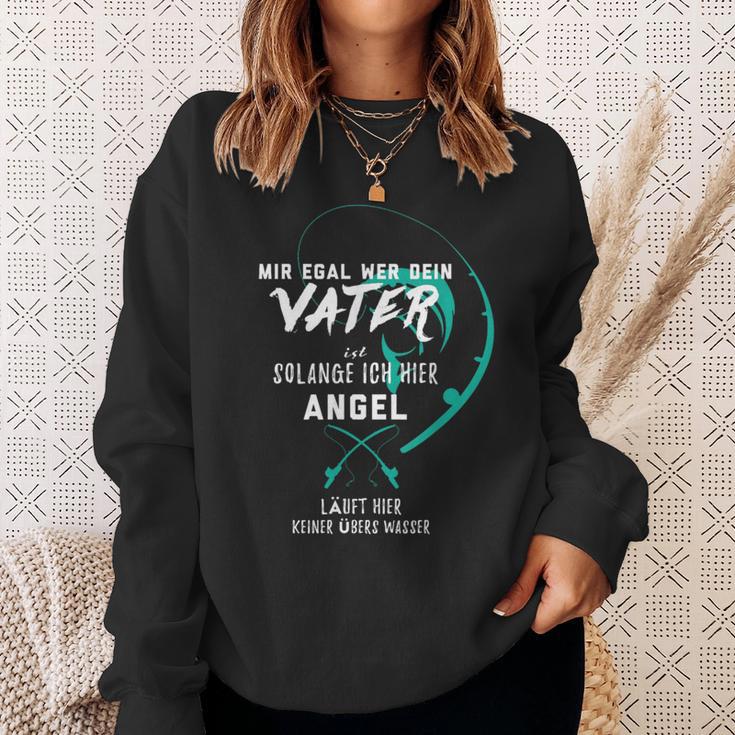 Mir Egal Wer Deinater Ist Solange Ich Hier Angel Sweatshirt Geschenke für Sie