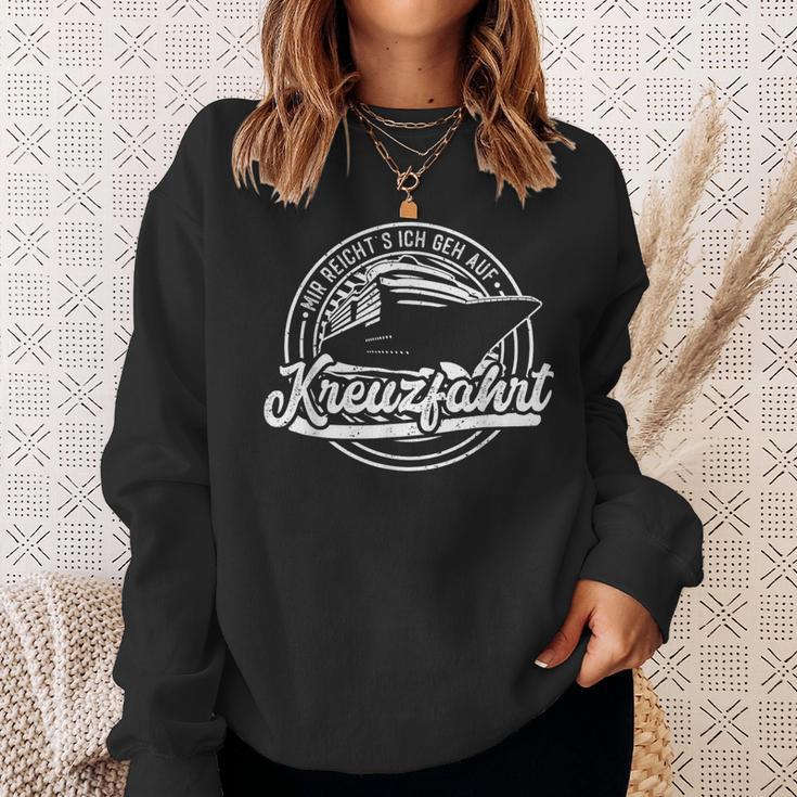 Mir Reicht's Ich Geh Auf Cruise Ship Travel Cruiser Sweatshirt Geschenke für Sie