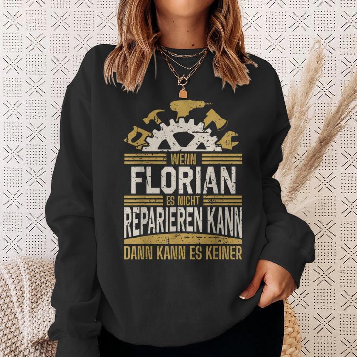 Name Florian Wenn Florian Es Nicht Reparieren Kann Sweatshirt Geschenke für Sie