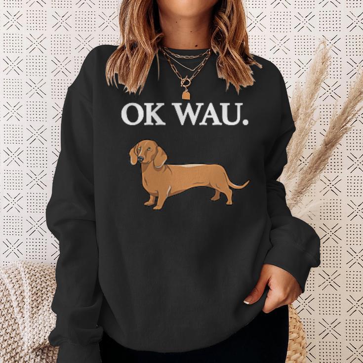 Ok Wau X Dackel Dachshund Dog Lovers Humour Fun Sweatshirt Geschenke für Sie