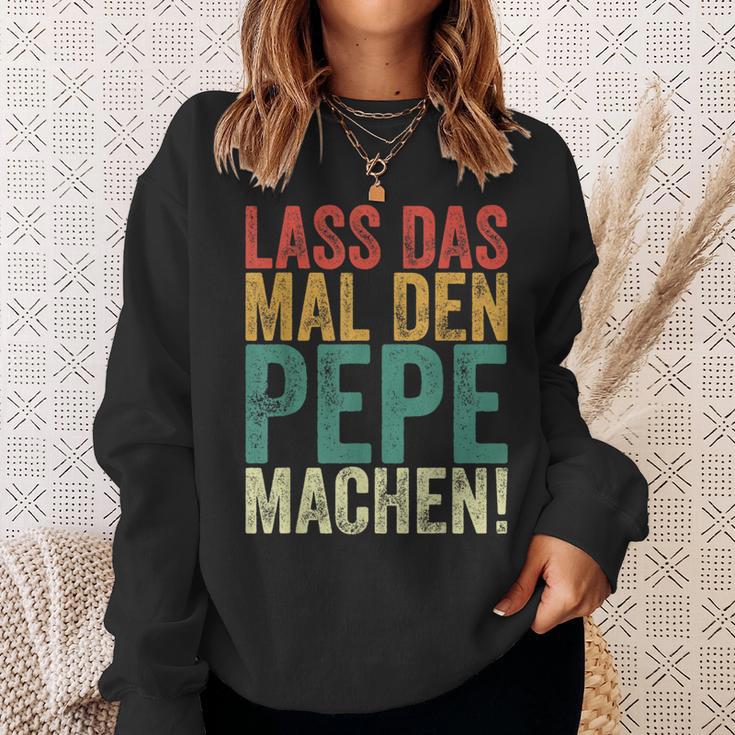 Retro Lass Das Mal Den Pepe Machenintage First Name Sweatshirt Geschenke für Sie