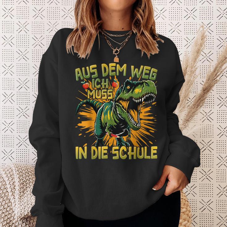 Schulkind 2024 T-Rex Dino Aus Dem Weg Ich Muss In Die Schule Sweatshirt Geschenke für Sie