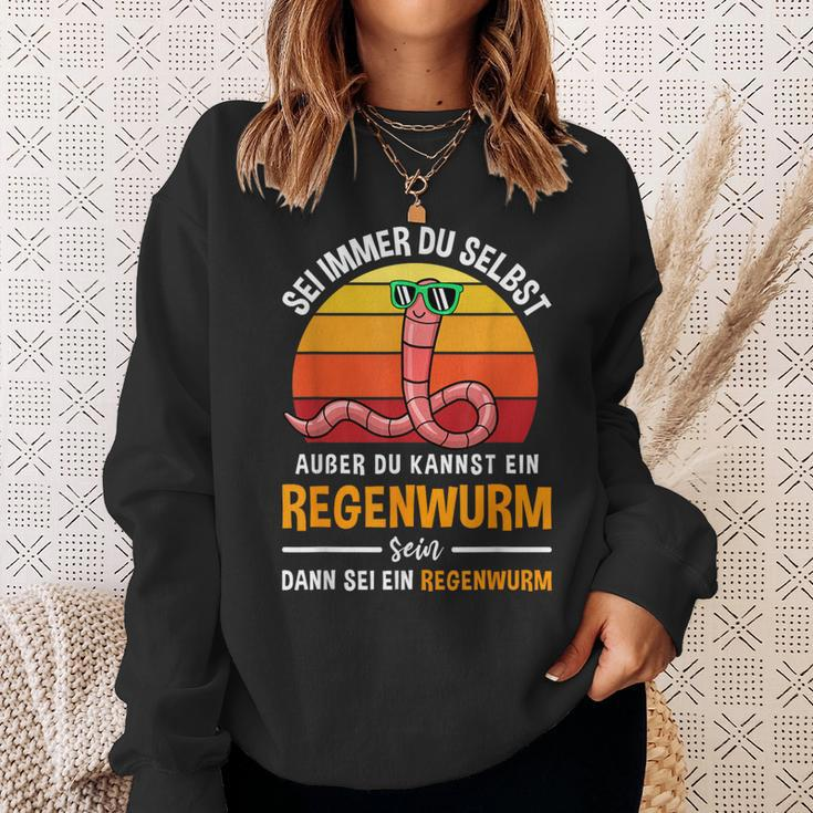 Sei Immer Du Selbstaußer Du Kannst Ein Regenwurm Sein Sei Immer Sweatshirt Geschenke für Sie