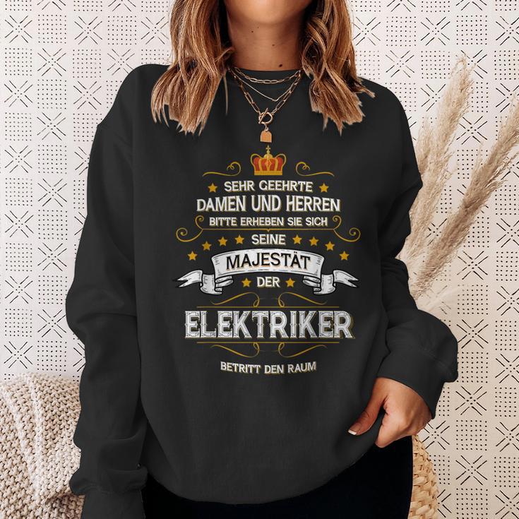 Seine Majestät Der Elektroriker Betritt Den Raum 'Seine Majestät Der Elektrori Sweatshirt Geschenke für Sie