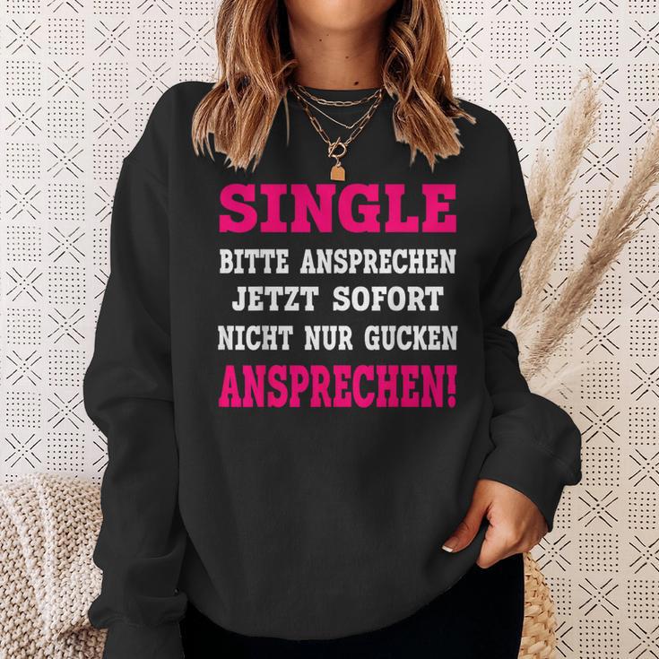 Single Please Atten Sweatshirt Geschenke für Sie