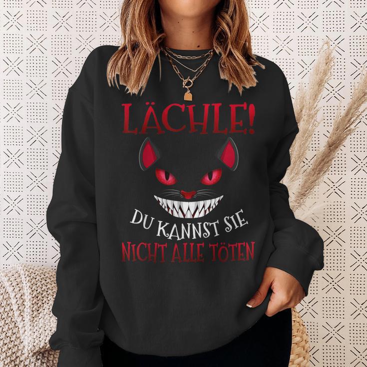 Smile Du Kannst Sie Nicht Alle Töten Grinse Cat Sweatshirt Geschenke für Sie