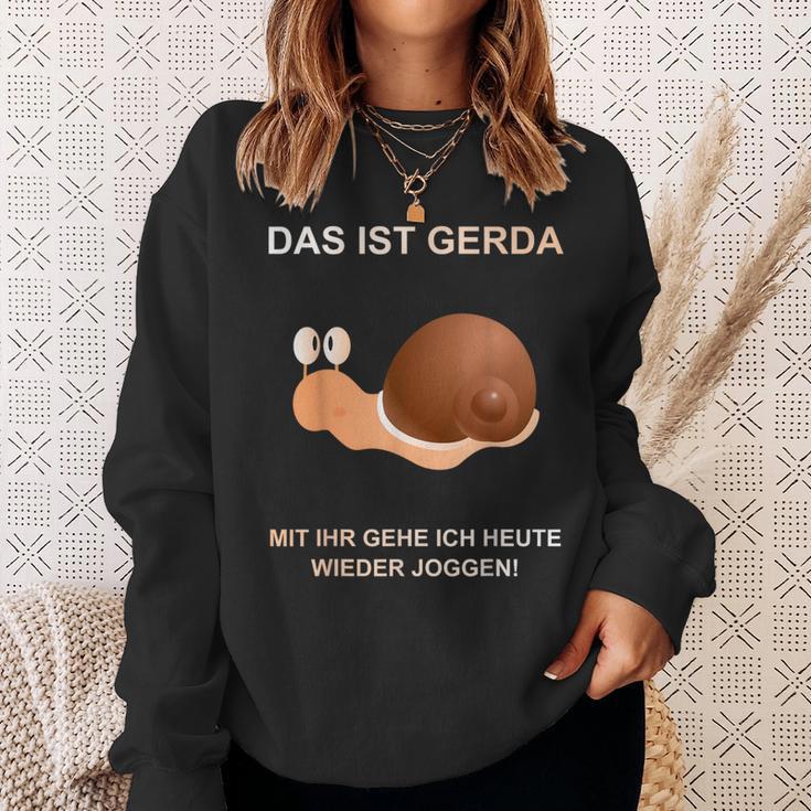 With Snail Gerda Gehe Ich Heute Wieder Wieder Jogging Sweatshirt Geschenke für Sie