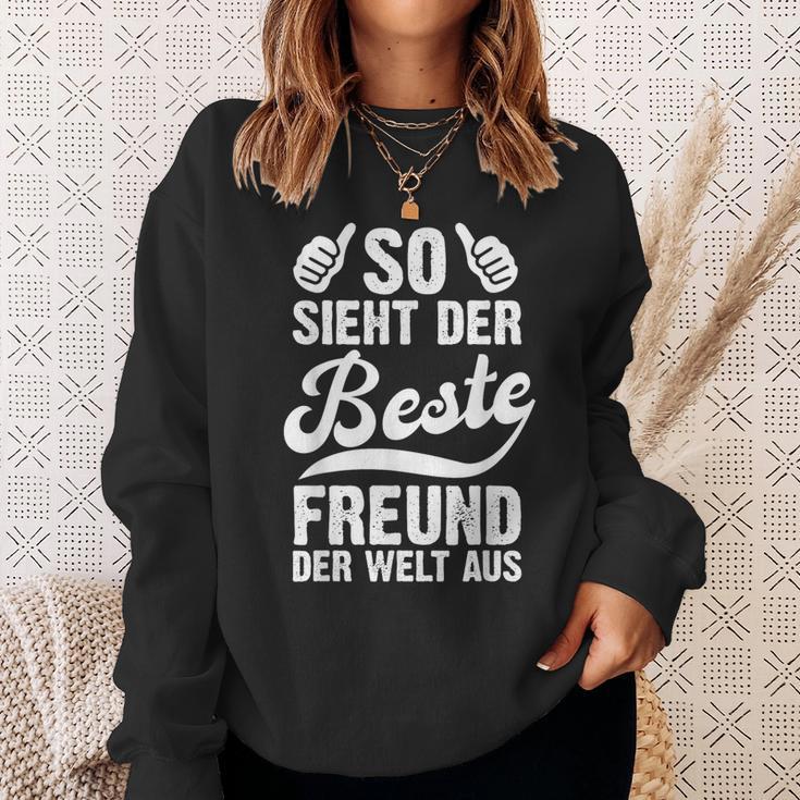 So Sieht Der Beste Freund Der Welt Aus Lustig Freundschaft Sweatshirt Geschenke für Sie