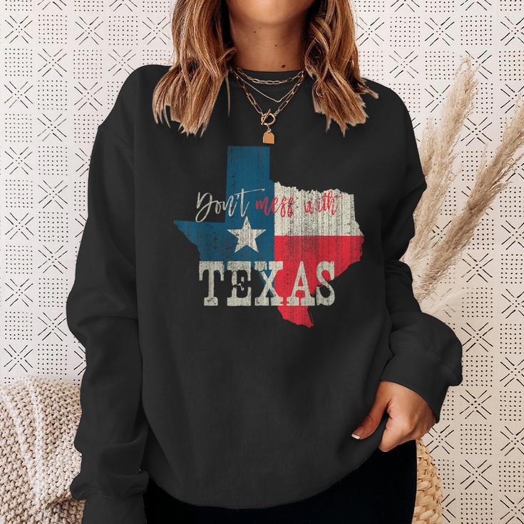 Texas The Lone Star State Leg Dich Nicht Mit Texas An Sweatshirt Geschenke für Sie