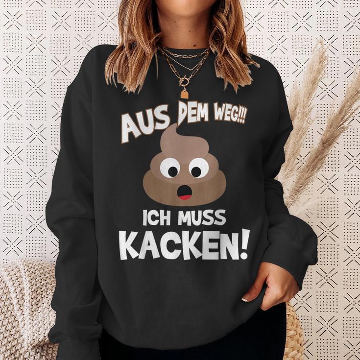 With Text Aus Dem Weg Ich Muss Kacken Sweatshirt Geschenke für Sie