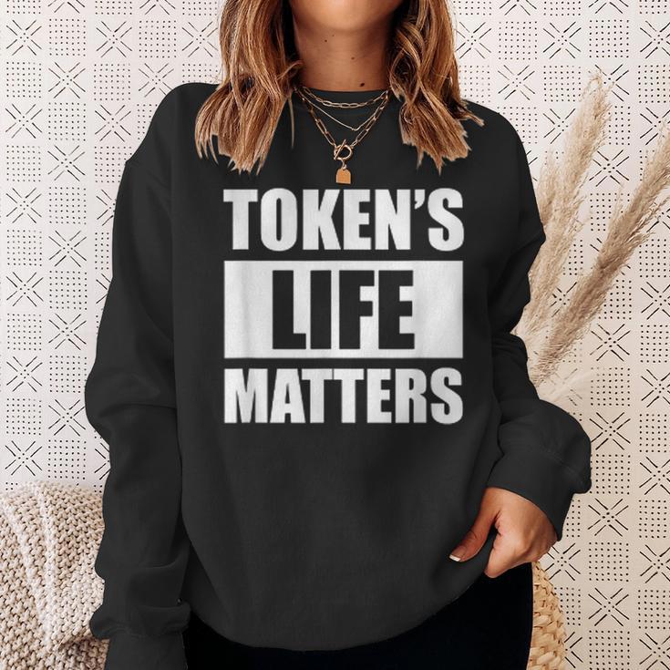 Token's Life Matters Sweatshirt Geschenke für Sie