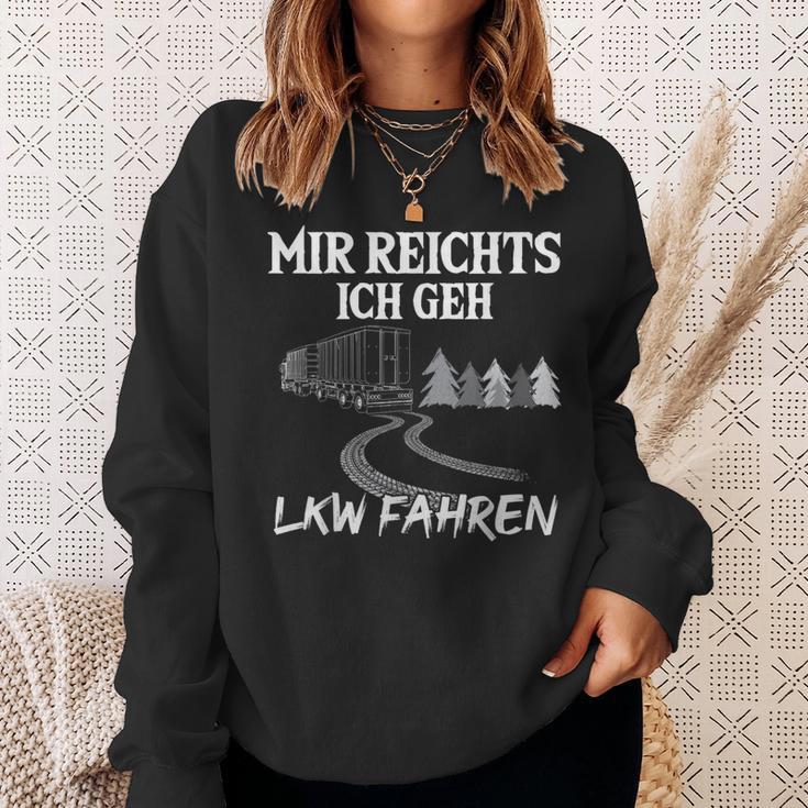 Trucker Mir Reichts Ich Geh Lkw Fahren Lorry Sweatshirt Geschenke für Sie