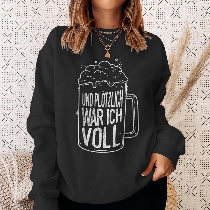 Und Plötzlich War Icholl Saufen Sauftour Biertrinker German Sweatshirt Geschenke für Sie