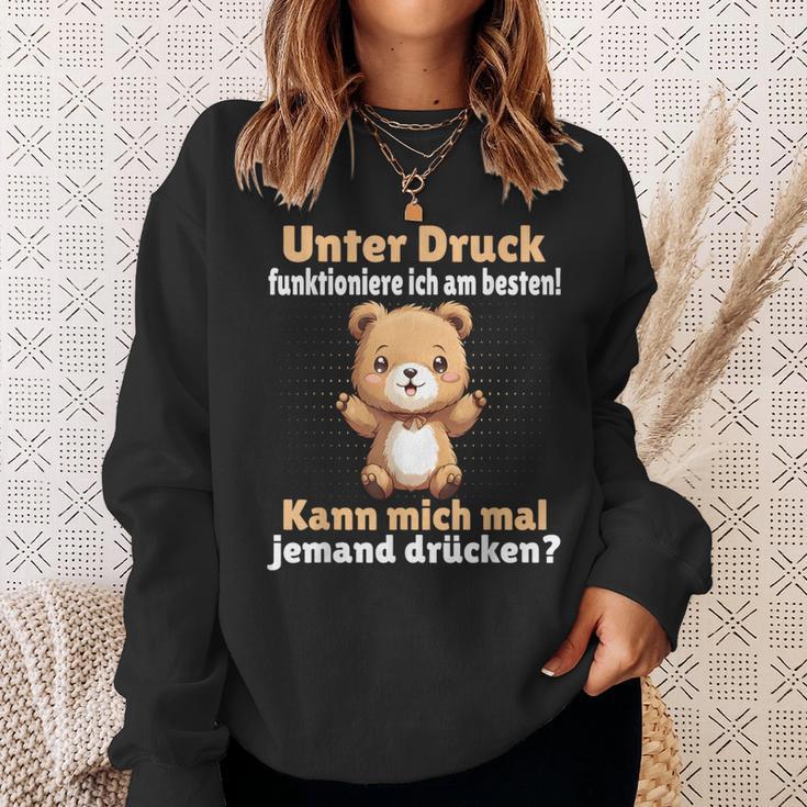 Unter Druck Funktioniere Ich Am Besten Saying German Sweatshirt Geschenke für Sie