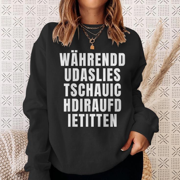 Während Du Das Liest Schau Ich Dir Auf Die Titten Sweatshirt Geschenke für Sie