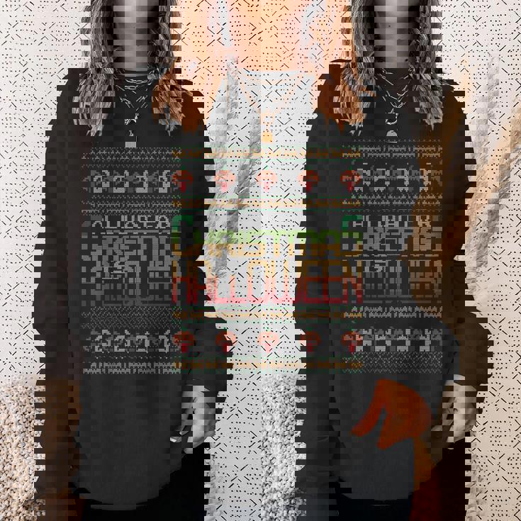 All I Want For Christmas Is Halloween Ugly Christmas Sweater Sweatshirt Gifts for Her