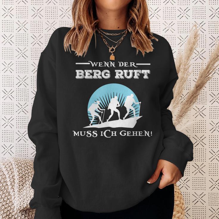 Wenn Der Berg Ruft Muss Ich Gehen When The Berg Ruft Must Sweatshirt Geschenke für Sie