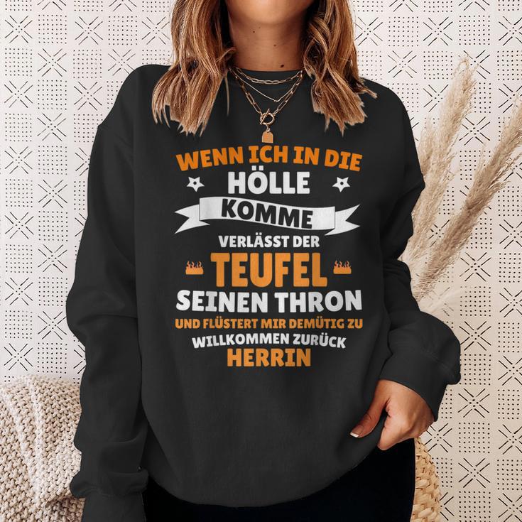 Wenn Ich In Die Hölle Kommen Whisperert Der Teufel Herr Sweatshirt Geschenke für Sie