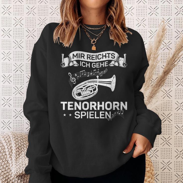 Wind Instrument Mir Reichts Ich Gehe Tenor Horn Sweatshirt Geschenke für Sie