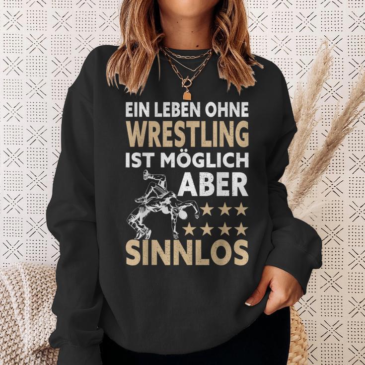 Wrestler Ein Leben Ohne Wrestling Ist Mölich Aber Sinnlos Sweatshirt Geschenke für Sie