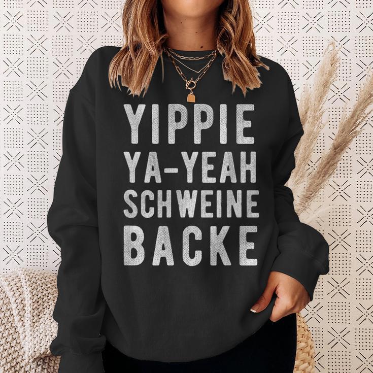 Yippie Ya-Yeah Schweinebacke Legendary Slogan Sweatshirt Geschenke für Sie