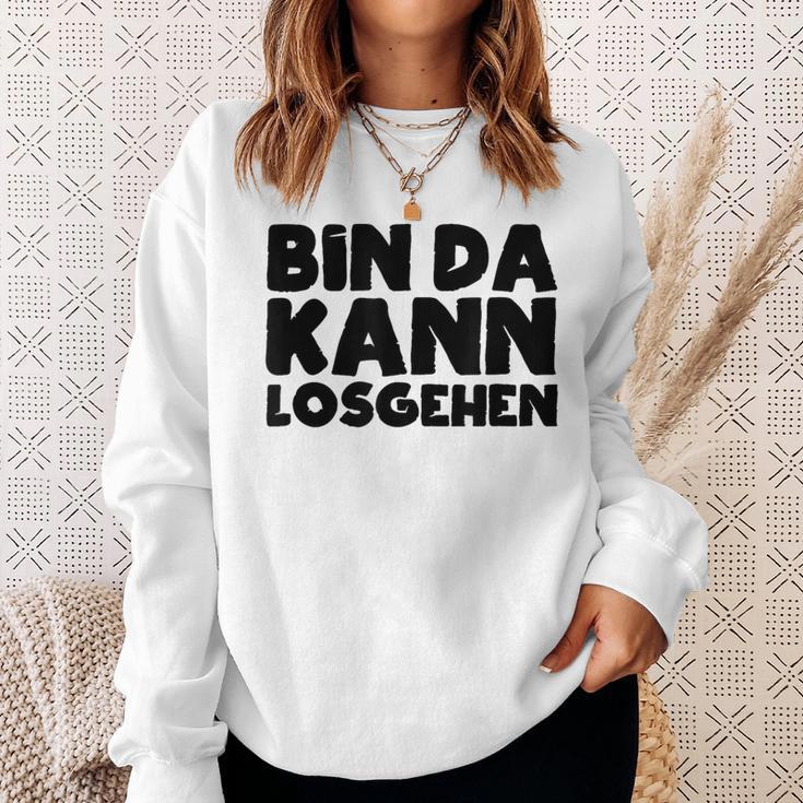 Bin Da Kann Losgehen Lustiger Spruch Humor Sarkasm Us Blue Sweatshirt Geschenke für Sie