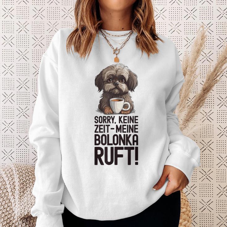 Bolonka Zwetna Dog Keine Zeit Meine Bolonka Ruft Gray Sweatshirt Geschenke für Sie