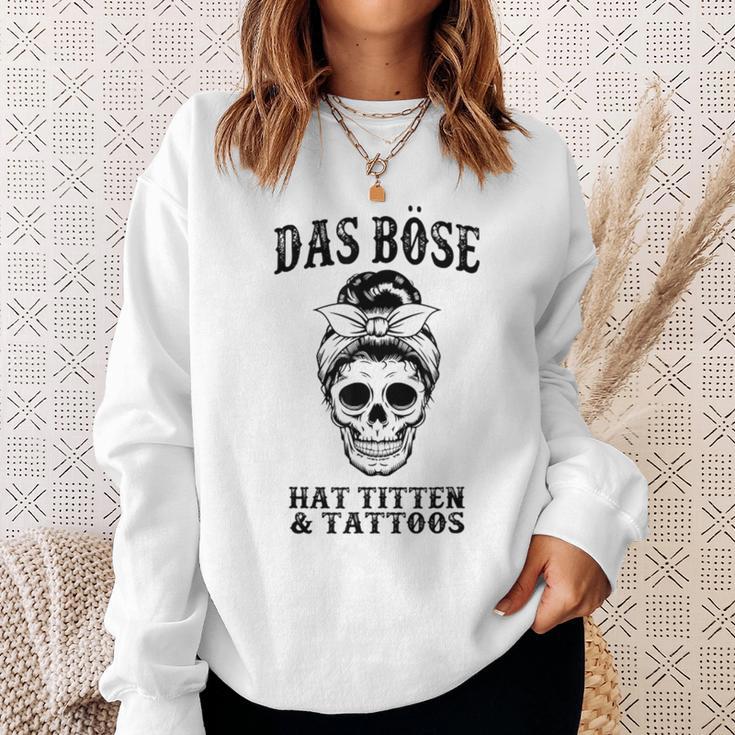 Das Böse Has Titten And Tattoos Sweatshirt Geschenke für Sie