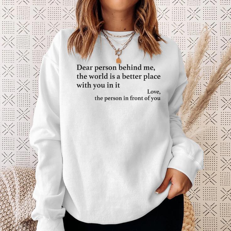 Dear Person Behind Me Positiveibes Positive Message Sweatshirt Geschenke für Sie