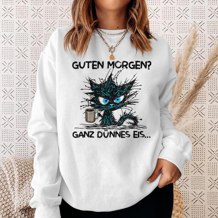 Guten Morgen Ganz Dünnes Eis Sarcasm Saying Fun Sweatshirt Geschenke für Sie