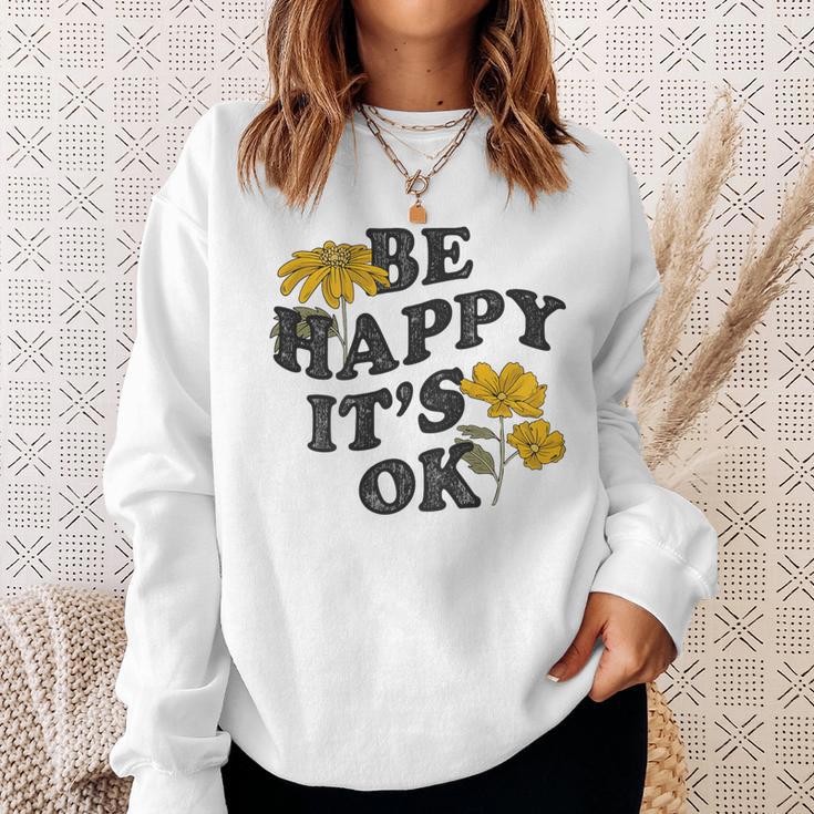 Be Happy It's Ok X Sei Glücklich Es Ist Okay Backprint Fun Sweatshirt Geschenke für Sie