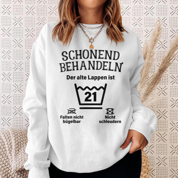 Schonend Treateln 21St Birthday Der Alte Lappen Ist 21 Sweatshirt Geschenke für Sie