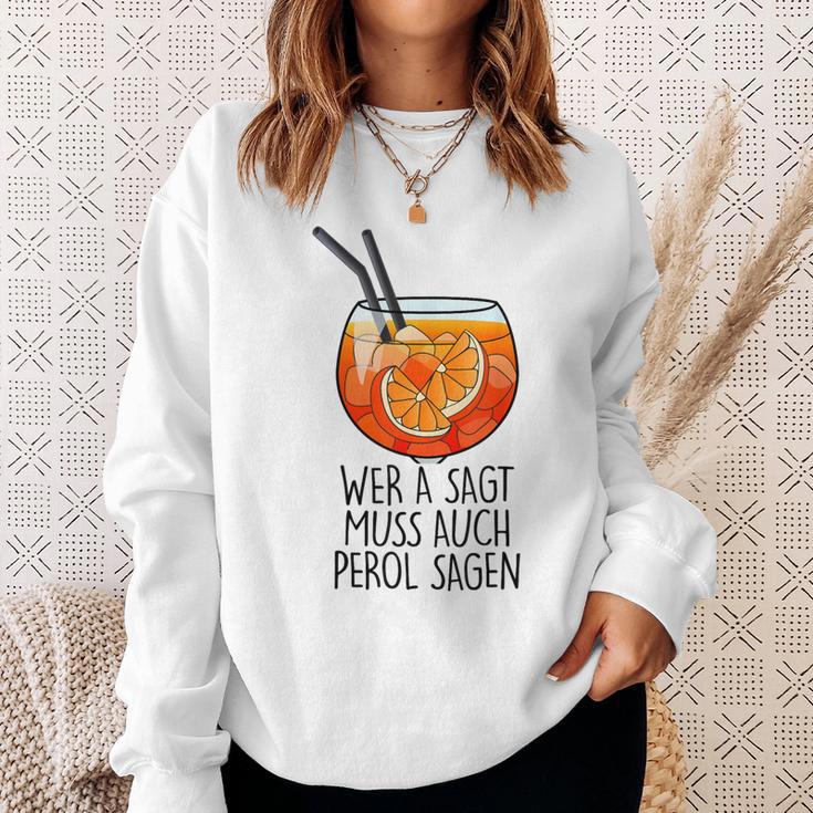 Wer A Sagt Muss Auch Perol Sagen X New Holy Aperoli Fun Sweatshirt Geschenke für Sie