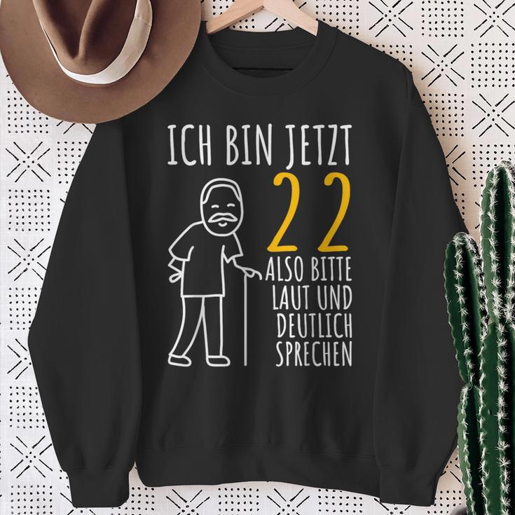 22Nd Birthday Man Ich Bin Jetzt 22 22Nd Birthday Sweatshirt Geschenke für alte Frauen