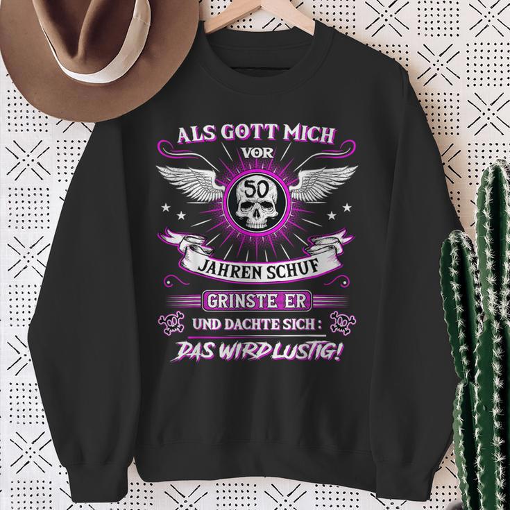 50Th Birthday Als Gott Michor 50 Jahre Schuf Grinste Er Grins Sweatshirt Geschenke für alte Frauen